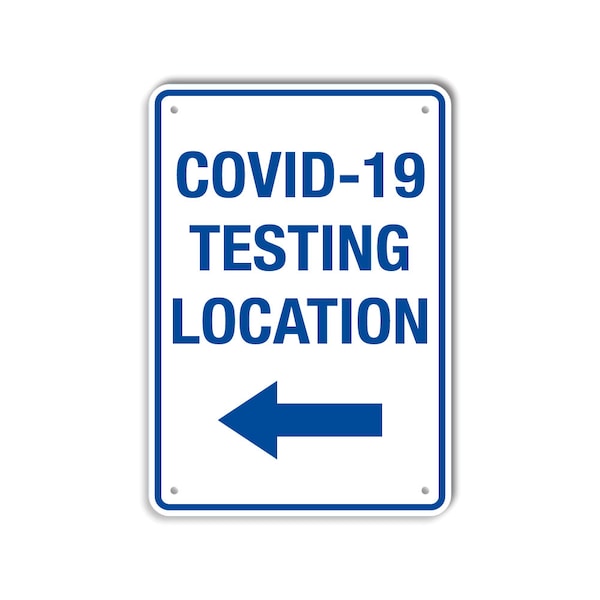 COVID Aluminum Sign, Testing Location, 10x14 Reflective
